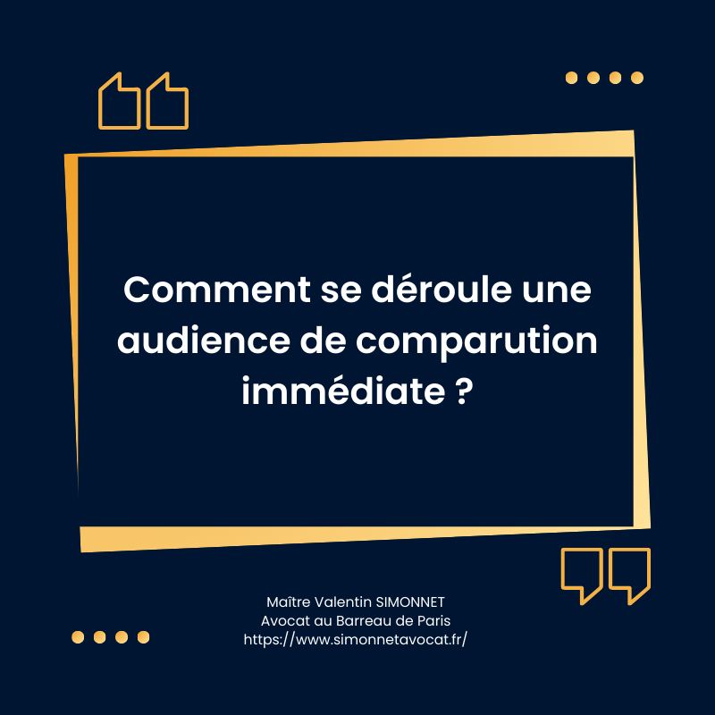 Comment se déroule une audience de comparution immédiate ?